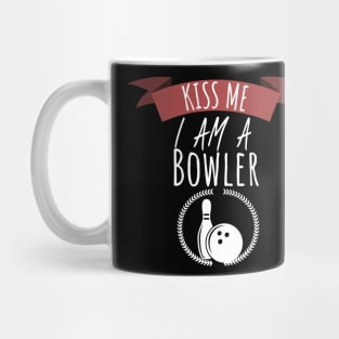 Bowling kiss me i am a bowler Mug
